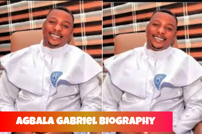 agbala gabriel biography