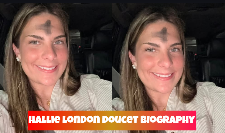 hallie london doucet biography