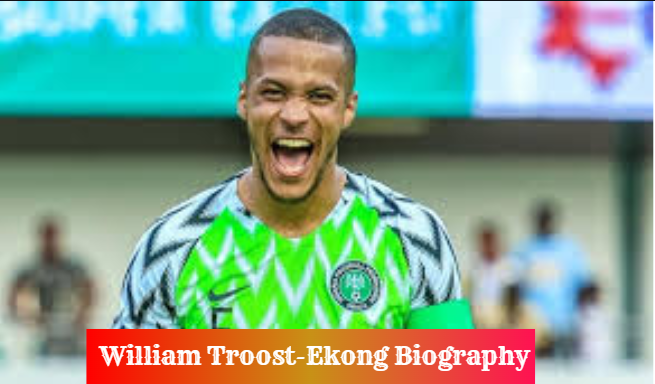 William Troost-Ekong Biography