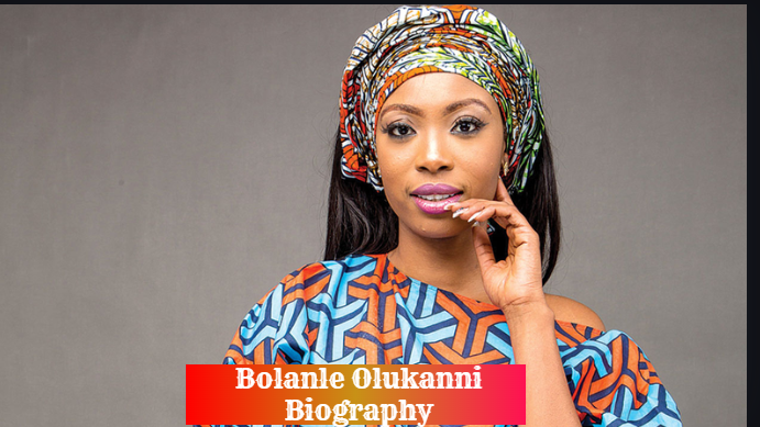 Bolanle Olukanni Biography